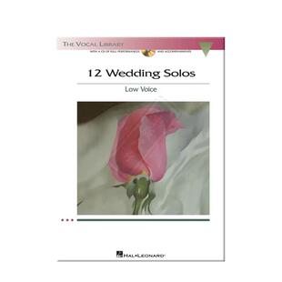 婚礼独唱歌曲12首 低音 附CD 12 海伦德原版乐谱书 Wedding Solos The Vocal Library Low Voice- Softcover with CD