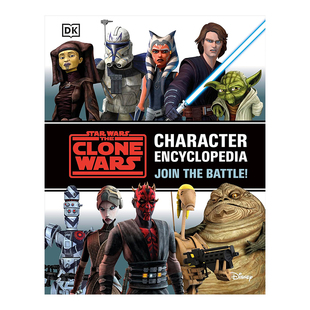 【预售】星球大战之克隆人战争人物百科全书 Star Wars The Clone Wars Character Encyclopedia 英文漫画 原版图书外版进口书籍