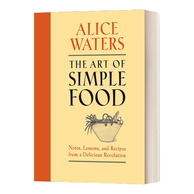 英文原版 The Art of Simple Food 简单食物的艺术 从美味的革命得来的笔记 教训和食谱 詹姆斯比尔德奖得主 英文版 进口英语书籍