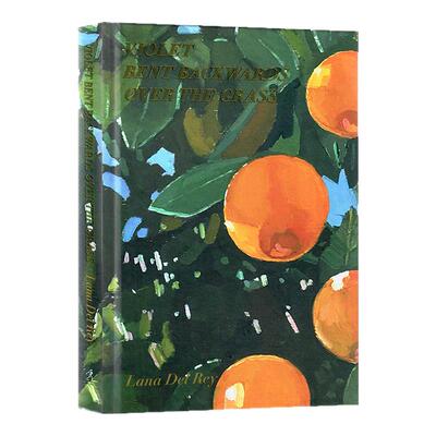 打雷姐诗集 拉娜德雷 英文原版 Violet Bent Backwards Over the Grass 薇奥菈在草地嬉戏 Lana Del Rey 进口原版精装诗集