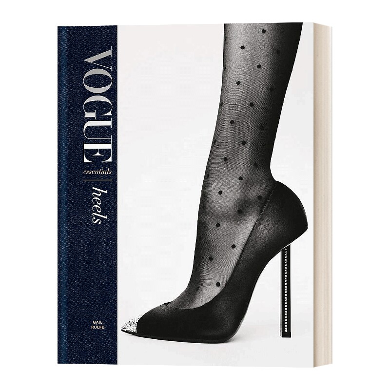 英文原版 Vogue Essenials Heels 时尚要领 高跟鞋 Vogue杂志推荐 高跟鞋设计 时尚服装搭配高跟鞋 摄影画册 进口英语书籍