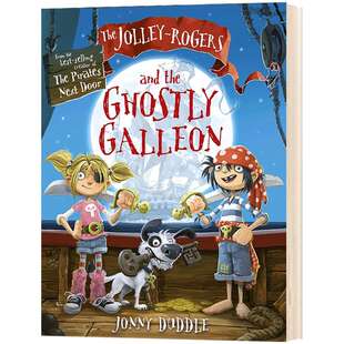 乔莉罗杰斯与幽灵帆船 英文原版 The JolleyRogers and The Ghostly Galleon 英文版儿童英语历险记故事书 进口原版书籍外文小说