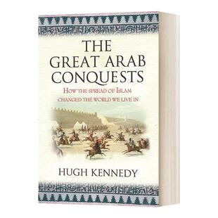 The Great Arab Conquests 大征服 阿拉伯帝国的崛起 英文原版