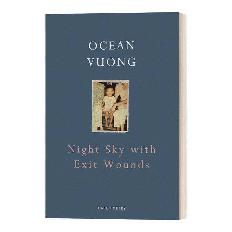 英文原版 Night Sky with Exit Wounds 夜空流离的伤口 越南裔诗人阮福洪 艾略特诗歌奖 英文版 Ocean Vuong 进口英语原版书籍