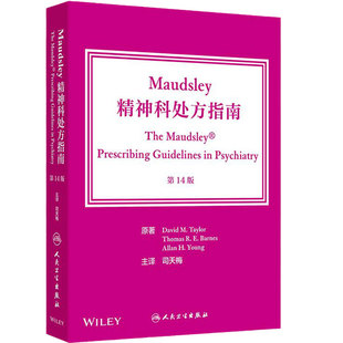 Maudsley精神科处方指南第14版人卫精神分裂症双相障碍抑郁症焦虑症儿童青少年神经生理学合理用药手册第五版药物临床精神疾病书籍