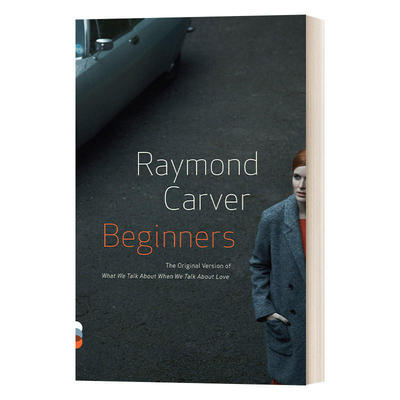 英文原版小说 Beginners 新手 Raymond Carver雷蒙德·卡佛 英文版 进口英语原版书籍