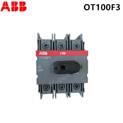 议价ABB全新正品 OT隔离开关 OT100F3 全国联保、假一罚十！