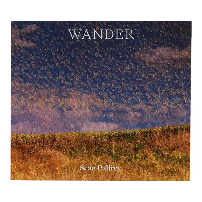 预售 Sean Palfrey: Wander 《漫游》收录了肖恩-帕尔弗雷（Sean Palfrey）美丽、多样、富有
