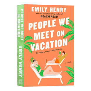 我们在度假时遇到的人 英文原版小说 People We Meet on Vacation 畅销书 Emily Henry 英文版 进口英语书籍