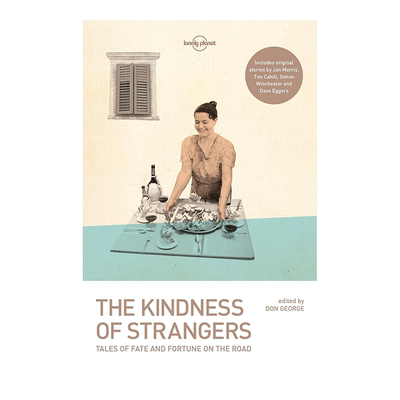 【现货】The Kindness of Strangers，陌生人的善良 英文原版旅行文学书籍进口