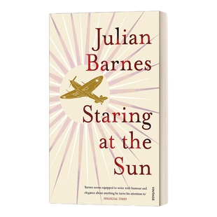 英文原版小说 Staring At The Sun 凝视太阳 朱利安·巴恩斯 英文版 进口英语原版书籍