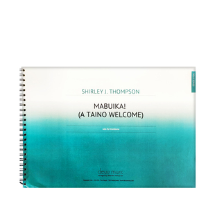 汤普森 马比卡一份泰诺人的问候 长号独奏 Deuss原版乐谱书 Thompson Mabuika A Taino Welcome for Trombone DE007