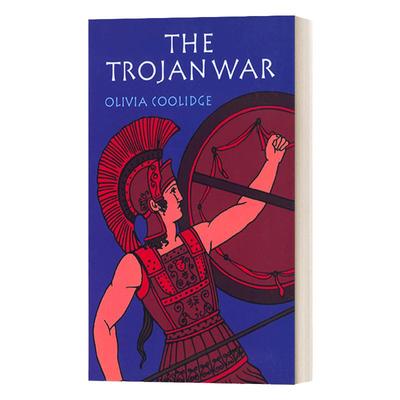 The Trojan War Olivia E Coolidge