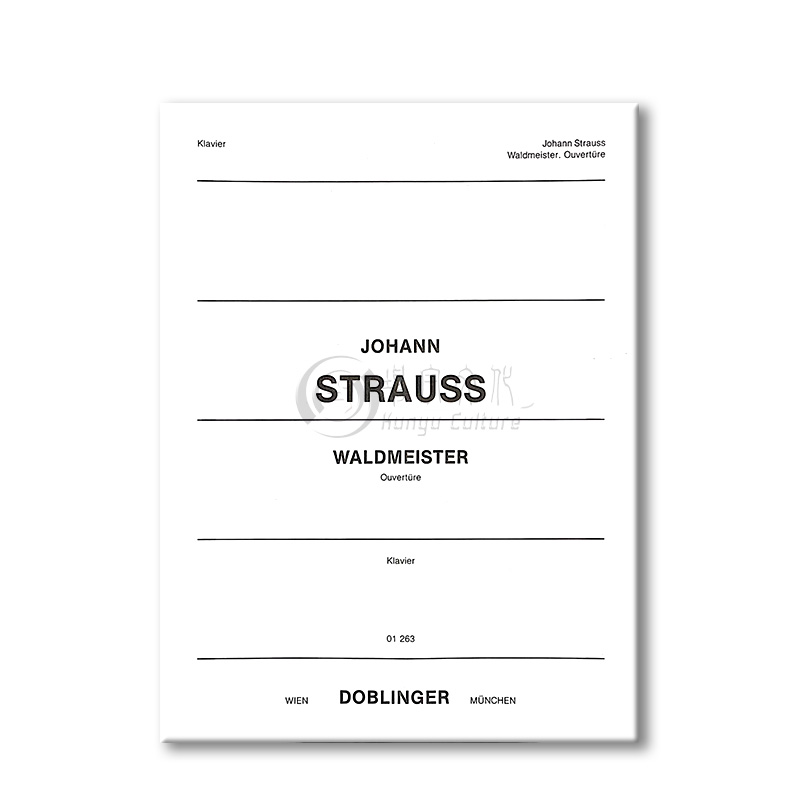 施特劳斯 轻歌剧护林员序曲 钢琴独奏 Doblinger原版乐谱书 Strauss Waldmeister Overture for Piano DO01263