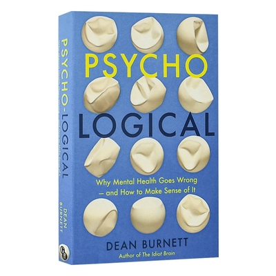 心理学 英文原版 Psycho-Logical 心理逻辑 为什么心理健康会出错 以及如何理解它 英文版 进口英语书籍