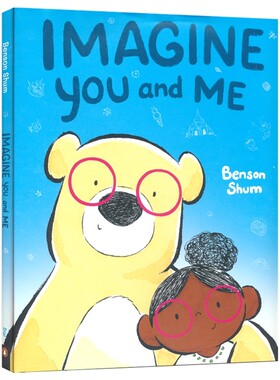 Imagine You and Me 想象你和我 故事绘本 英语图画书 亲子读物 英文原版进口儿童图书