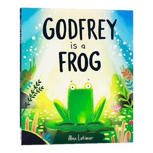 戈弗雷是一只青蛙 Godfrey is a Frog 英文原版绘本  儿童友谊图画故事书 亲子早教认知英语启蒙 平装大开本