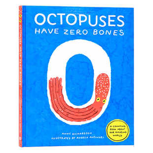 现货章鱼没有骨头 Octopuses Have Zero Bones 英文原版 我们奇妙世界的计数书意大利插画师Andrea Antinori 儿童动物图画书数数书