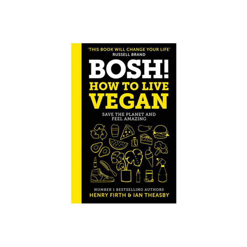 BOSH How to Live Vegan 如何过素食生活 亨利弗斯 伊恩西亚斯比 英文原版 纯全英文版正版原著进口原版英语书籍