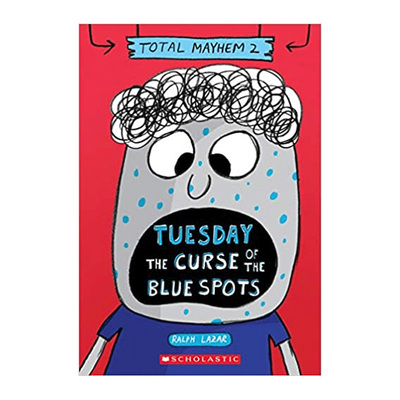 英文原版全面混乱Total Mayhem #2 Tuesday – The Curse of the Blue Spots周二--蓝色斑点的诅咒儿童英语阅读桥梁章节书