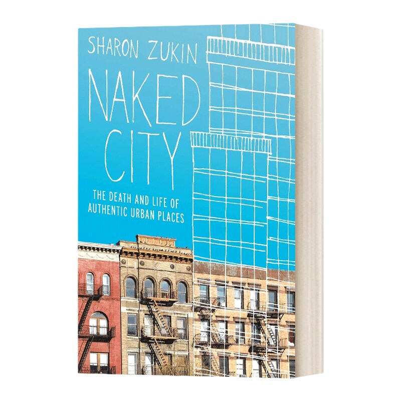 英文原版 Naked City 裸露的城市 真实城市空间的死亡和生活 英文版 进口英语原版书籍