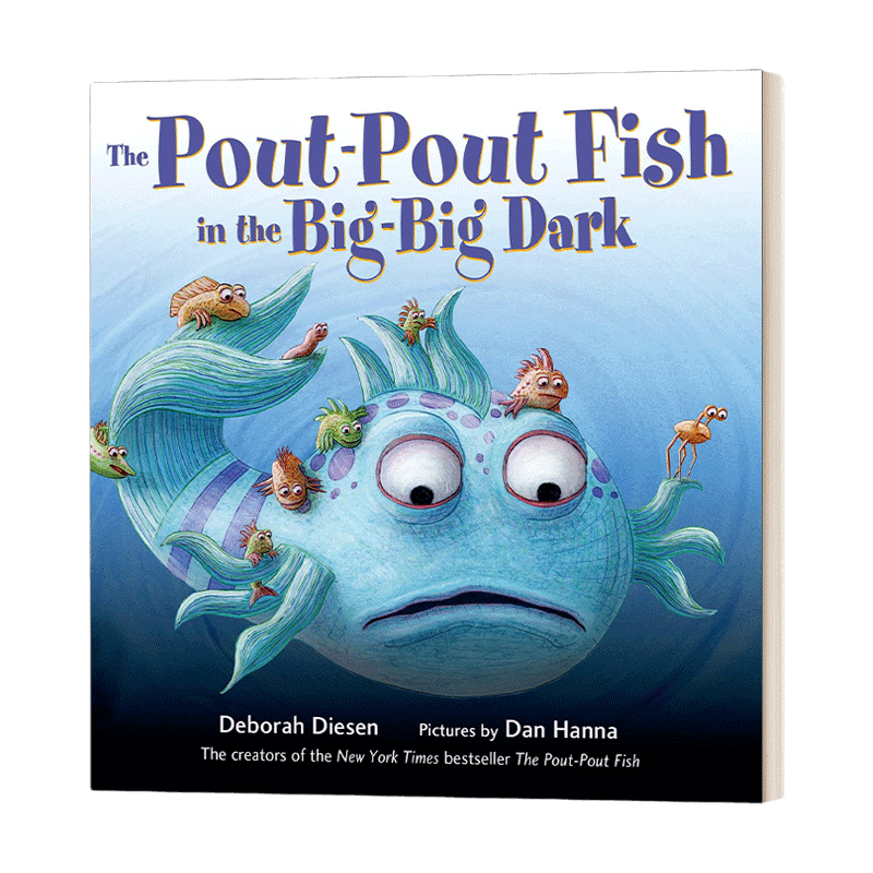英文原版绘本 The Pout-Pout Fish in the Big-Big Dark 黑暗中撅嘴的鱼 纸板书 英文版 进口英语原版书籍