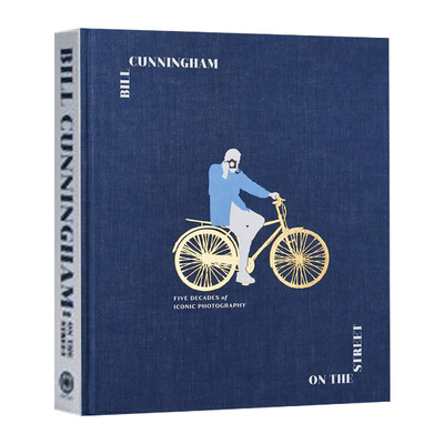 街头摄影师 比尔坎宁安摄影作品集 Bill Cunningham On the Street 50年标志性摄影收录 英文原版艺术摄影画册 精装