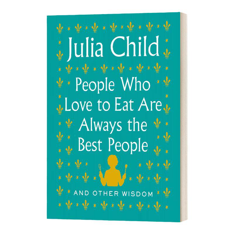 People Who Love to Eat Are Always the Best People And Other 爱吃的人总是最好的人 精装