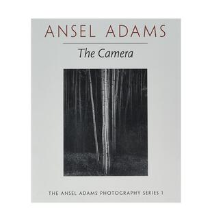 【现货】安塞尔·亚当斯:相机 Ansel Adams:The Camera 进口原版英文摄影集艺术 善本图书