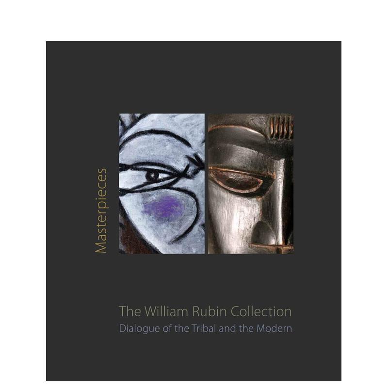 【预售】MoMA传奇策展人威廉·鲁宾：私人收藏 Masterpieces From The William Rubin Collection 原版英文艺术画册画集