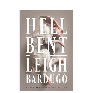 【预售】执迷不悟 小说英文文学小说进口原版外版书精装14岁以上Hell Bent: A Novel (Ninth House Series， 2) Leigh Bardugo Fl