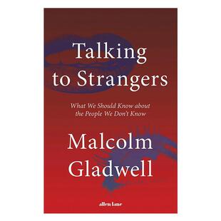 【中图英文】 talking to strangers 与陌生人交谈 malcolm gladwell 马尔科姆格拉德威尔新作 原版英文书