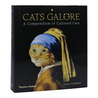 正版现货 Cats Galore A Compendium of Cultured Cats 英文原版 名画名猫 猫艺术绘画集临摹画集艺术绘画作品集书籍