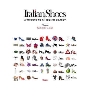 【现货】意大利名鞋图录英文原版Italian Shoes A Tribute to an Iconic Object书籍进口