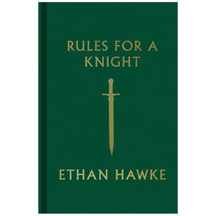 【预售】骑士守则英文文学小说进口原版外版书精装Rules for a Knight Ethan Hawke Knopf