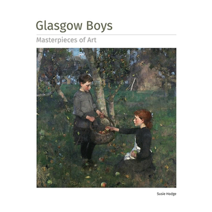 【现货】格拉斯哥男孩 【Masterpieces of Art】Glasgow Boys 英文原版进口外版图书