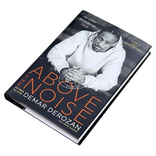 德罗赞自传 英文原版 Above the Noise 超越噪音 喧嚣之上追求平静的故事 My Story of Chasing Calm 球星德罗赞书噪音之上