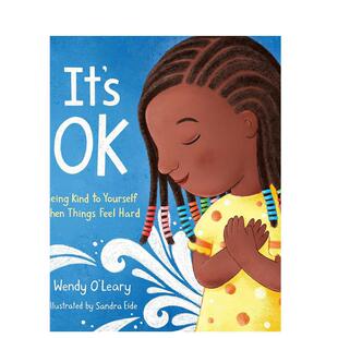 【现货】没关系：当事情困难时善待自己英文儿童绘本自我认知情绪管理进口原版外版书精装3岁-6岁It's OK: Being Kind to Yourse