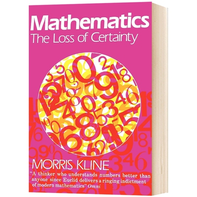 数学 确定性的丧失 英文原版 Mathematics The Loss of Certainty 英文版进口原版英语书籍