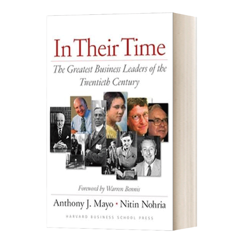 哈佛商业评论 二十世纪的伟大领袖 In Their Time 在他们的时代 精装 Anthony J. Mayo 英语书