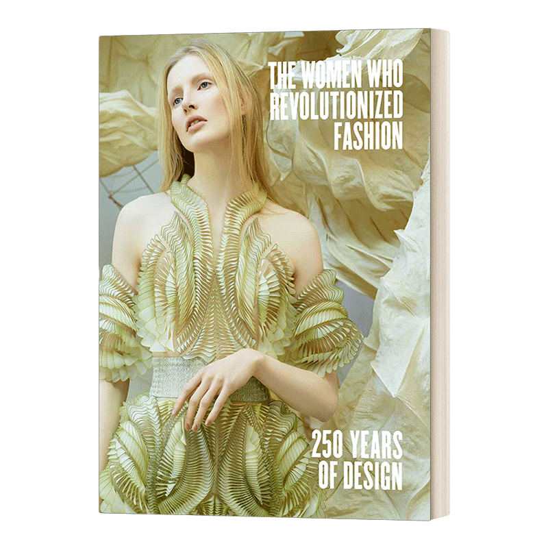 英文原版 The Women Who Revolutionized Fashion 引领时尚的女设计师们 高级定制时装作品展示 精装 英文版 进口英语原版书籍