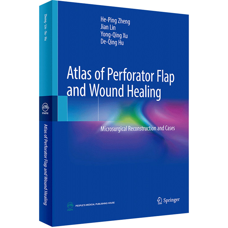 AtlasofPerforatorFlapandWoundHealing穿支皮瓣显微外科学彩色图谱(英文版)人民卫生出版社医学参考书