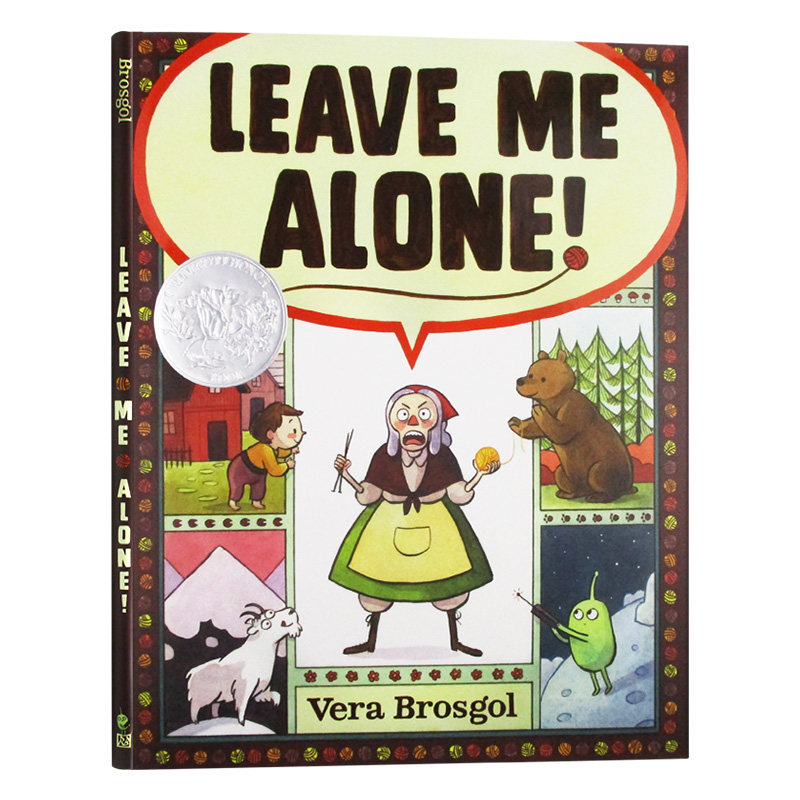 Leave Me Alone! 别烦我 2017凯迪克银奖精装绘本 Vera Brosgol 英文原版