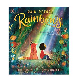 【现货】David Litchfield:Rain Before Rainbows 雨后的彩虹 英版 平装 英文原版 进口图书 亲子故事 儿童绘本 3-7岁 平装