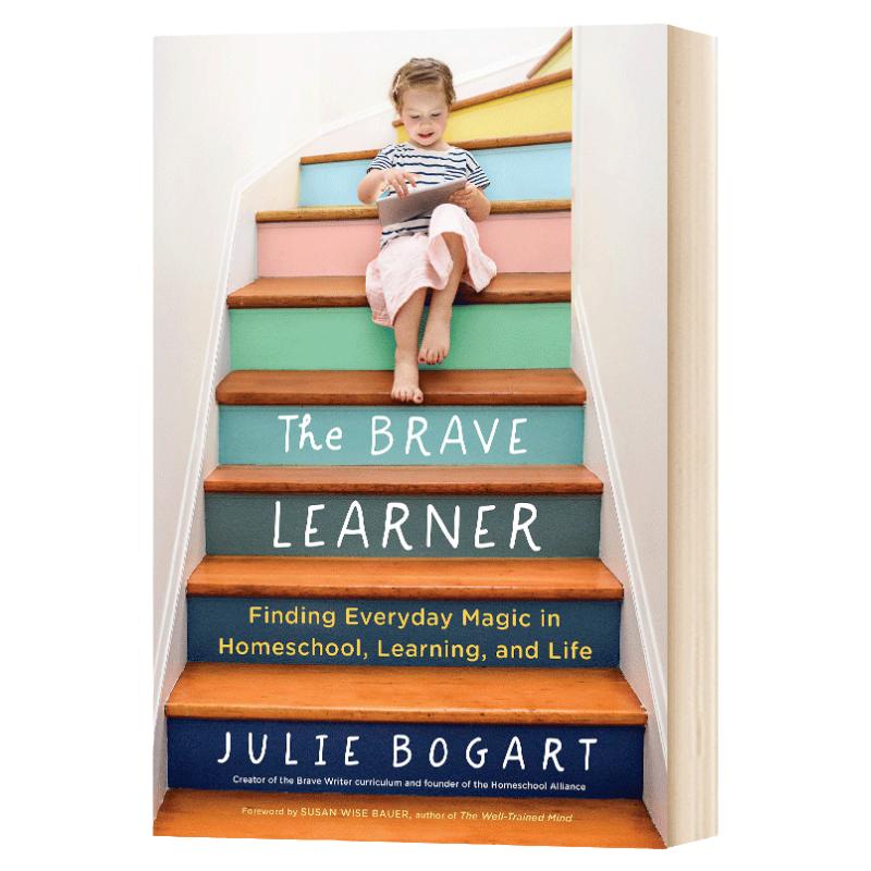 勇敢的学习者 The Brave Learner 英文原版 英文版 纯全英文版正版原著进口英语书籍 Julie Bogart