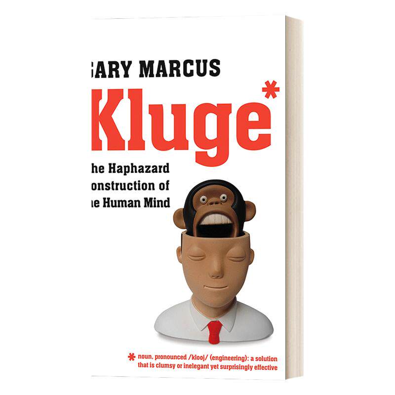 Kluge 怪诞脑科学:战胜焦虑、混乱、拖延的自控术 盖瑞马库斯 英文原版