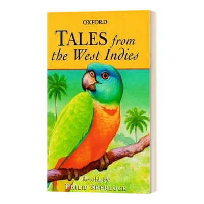 西印度群岛民间故事 英文原版 Tales from the West Indies 牛津故事系列 英文版 进口英语原版书籍