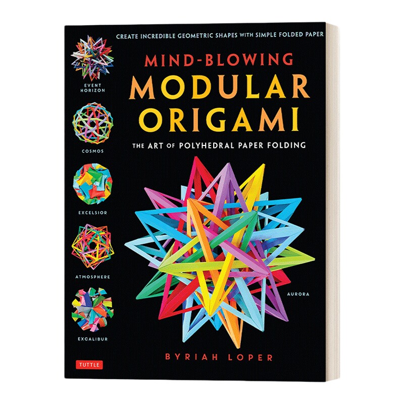 英文原版 Mind-Blowing Modular Origami 令人兴奋的模块化折纸 多面体折纸的艺术 英文版 进口英语原版书籍