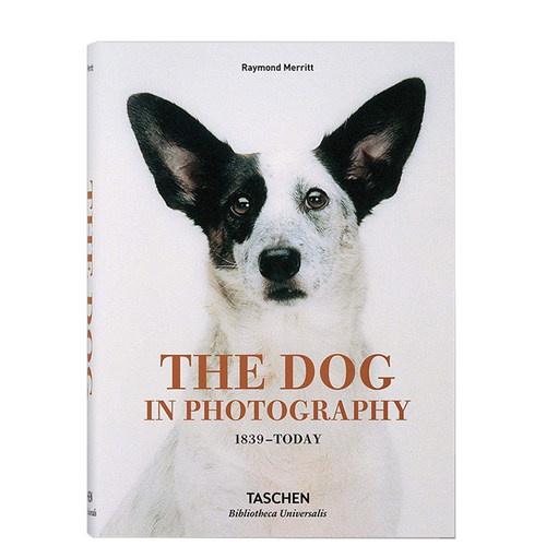 【预订】TASCHEN The Dog in Photography 1839-Today图书馆系列照片中的狗狗1839-现在宠物萌宠艺术摄影作品进口原版英文图书