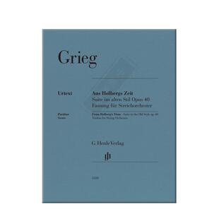 格里格 霍尔堡时代 op40 总谱 亨乐原版乐谱书 Grieg Aus Holbergs Zeit Suite im alten Stil Streichorchester HN3320
